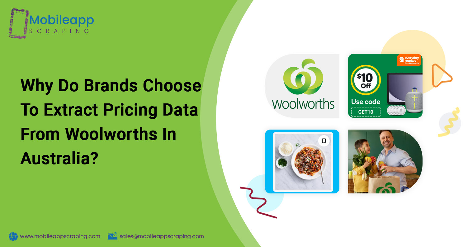 Why-Do-Brands-Choose-To-Extract-Pricing-Data-From-Woolworths-In-Australia Why-Do-Brands-Choose-To-Extract-Pricing-Data-From-Woolworths-In-Australia