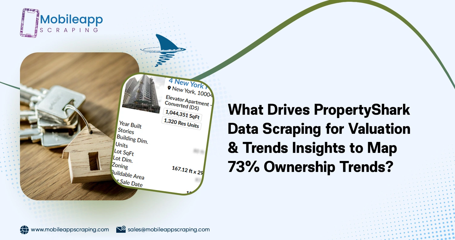What-Drives-PropertyShark-Data-Scraping-for-Valuation-&-Trends-Insights-to-Map-Ownership-Trends
