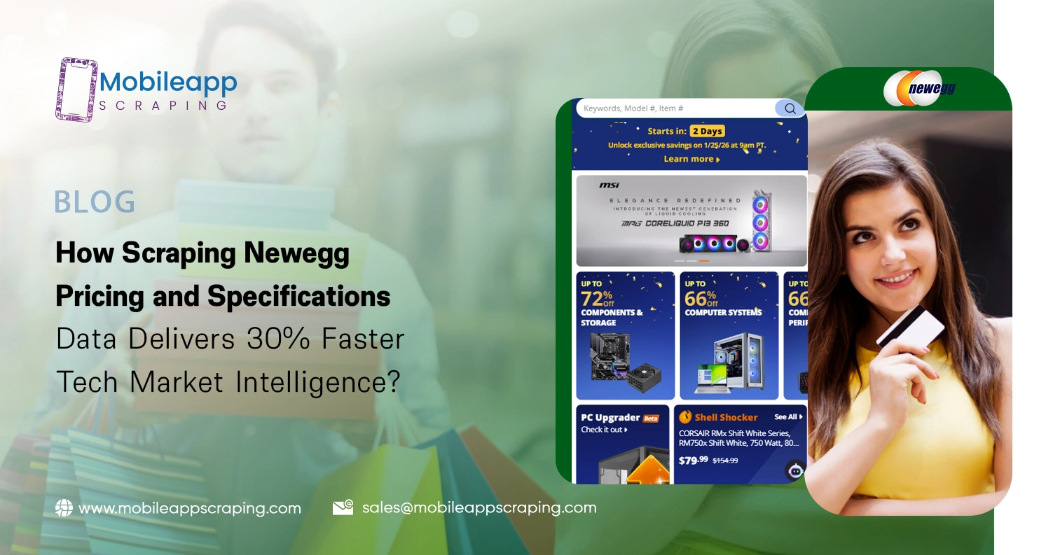 How Scraping Newegg Pricing and Specifications Data Delivers 30% Faster Tech Market Intelligence?