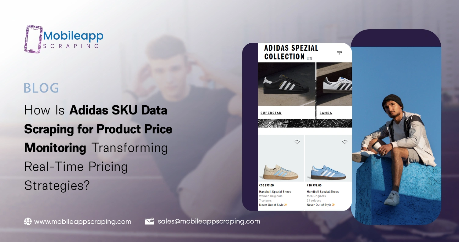 How Is Adidas SKU Data Scraping for Product Price Monitoring Transforming Real-Time Pricing Strategies?