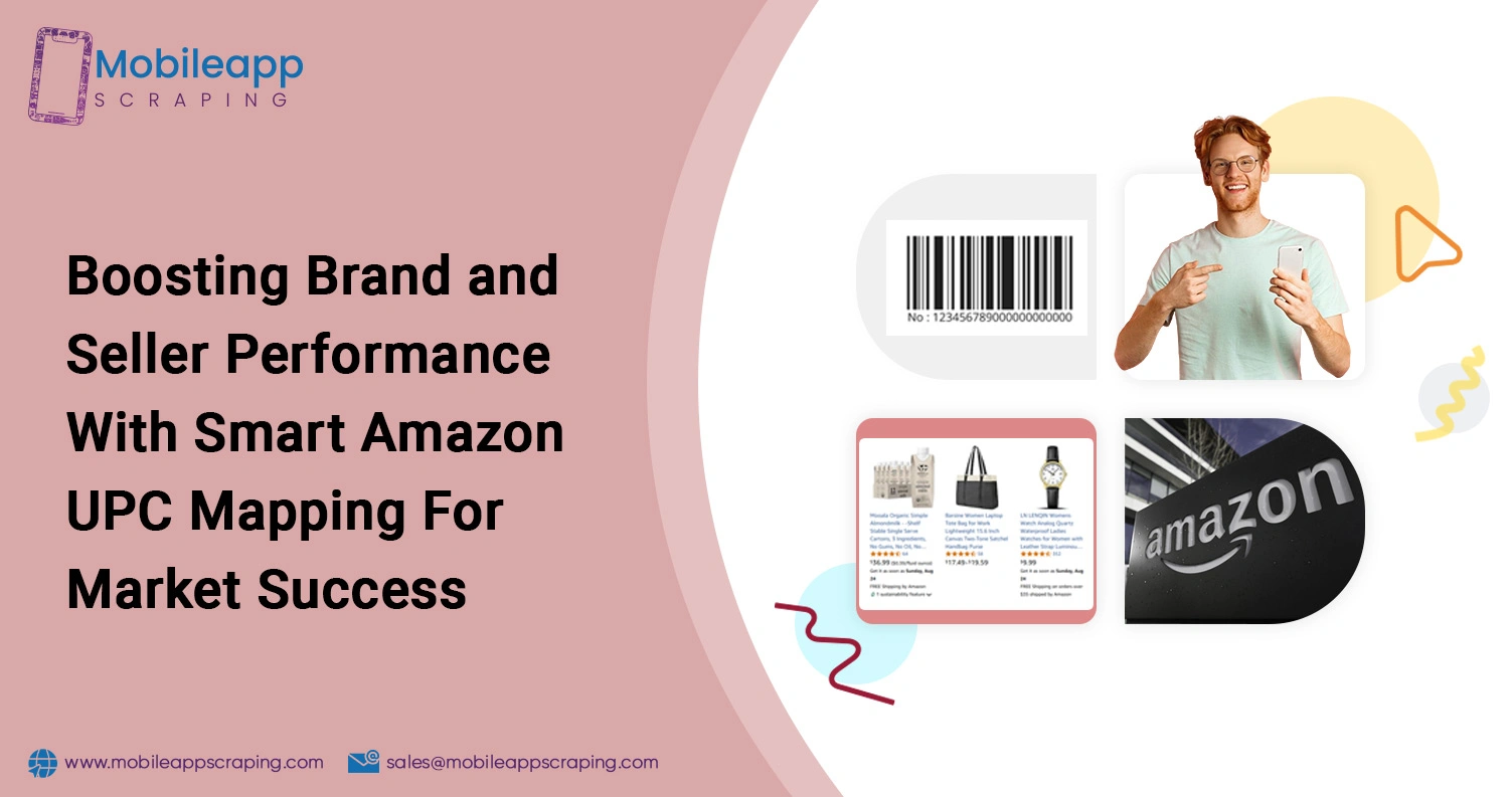 Boosting-Brand-and-Seller-Performance-With-Smart-Amazon-UPC-Mapping-For-Market-Success Boosting-Brand-and-Seller-Performance-With-Smart-Amazon-UPC-Mapping-For-Market-Success