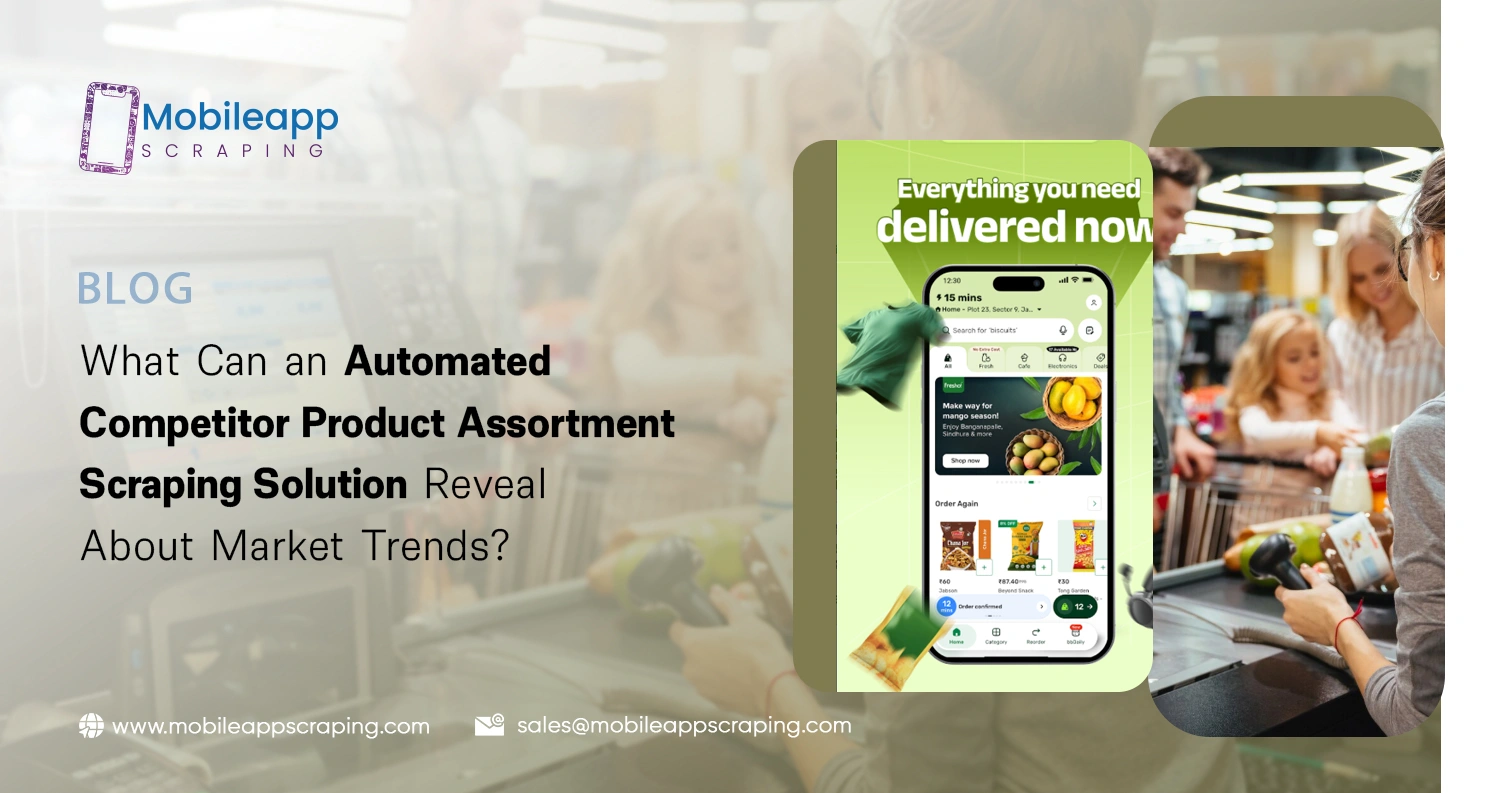 What Can an Automated Competitor Product Assortment Scraping Solution Reveal About Market Trends?