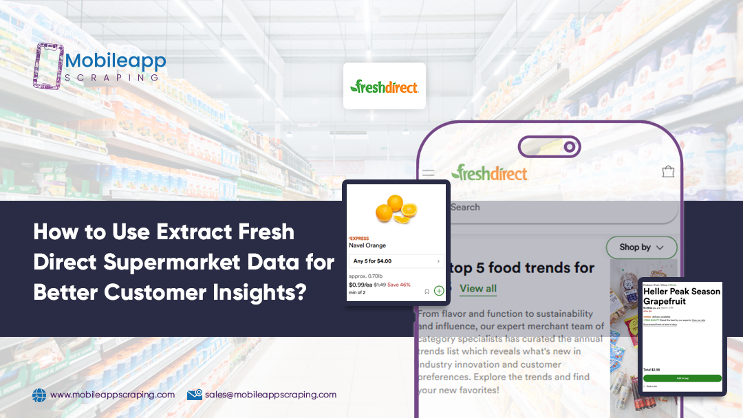 How-to-Use-Extract-Fresh-Direct-Supermarket-Data-for-Better-Customer-Insights How-to-Use-Extract-Fresh-Direct-Supermarket-Data-for-Better-Customer-Insights