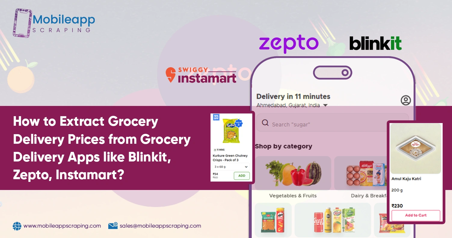 How-to-Extract-Grocery-Delivery-Prices-from-Grocery-Delivery-Apps-like-Blinkit,-Zepto,-Instamart How-to-Extract-Grocery-Delivery-Prices-from-Grocery-Delivery-Apps-like-Blinkit,-Zepto,-Instamart