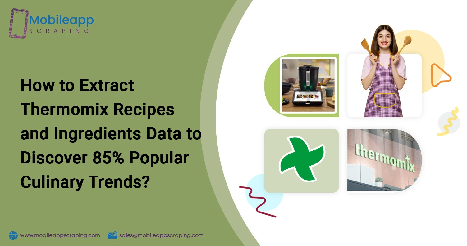 How-to-Extract-Thermomix-Recipes-and-Ingredients-Data-to-Discover-Popular-Culinary-Trends How-to-Extract-Thermomix-Recipes-and-Ingredients-Data-to-Discover-Popular-Culinary-Trends