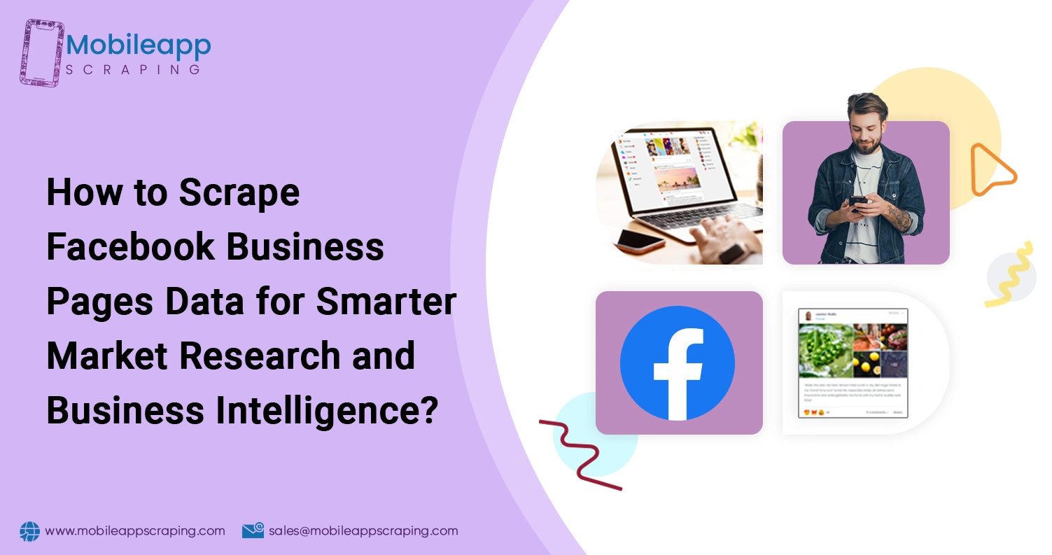 How-to-Scrape-Facebook-Business-Pages-Data-for-Smarter-Market-Research-and-Business-Intelligence
