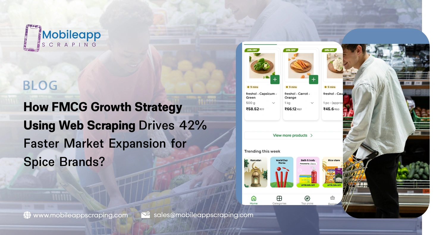 How FMCG Growth Strategy Using Web Scraping Drives 42% Faster Market Expansion for Spice Brands?