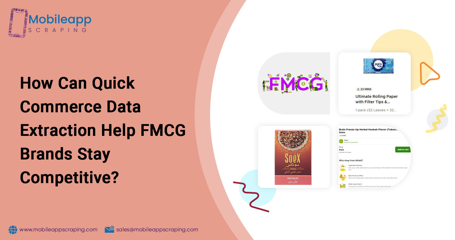 How-Can-Quick-Commerce-Data-Extraction-Help-FMCG-Brands-Stay-Competitive How-Can-Quick-Commerce-Data-Extraction-Help-FMCG-Brands-Stay-Competitive