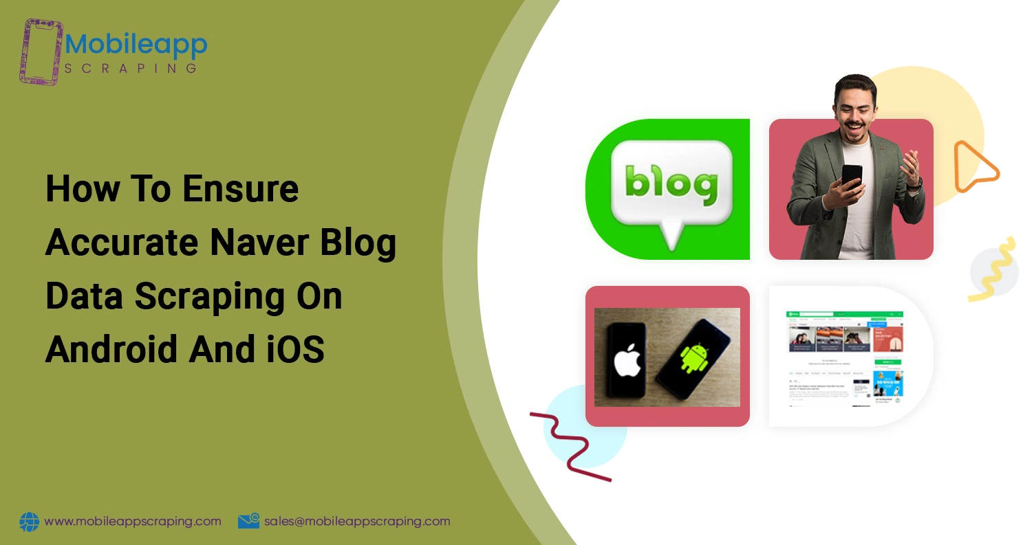 How-To-Ensure-Accurate-Naver-Blog-Data-Scraping-On-Android-And-iOS-Devices How-To-Ensure-Accurate-Naver-Blog-Data-Scraping-On-Android-And-iOS-Devices