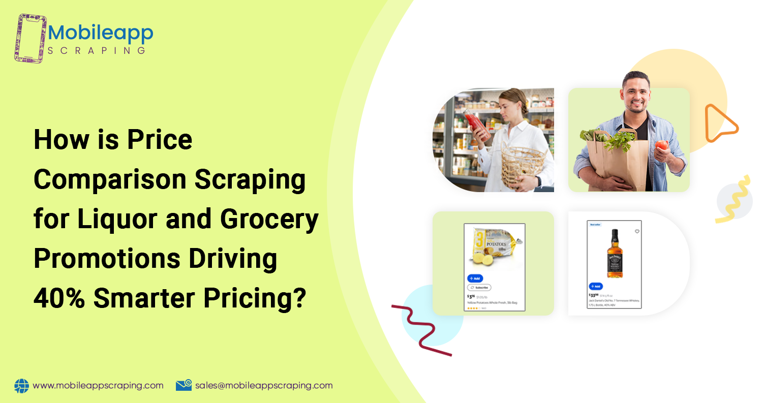 How-is-Price-Comparison-Scraping-for-Liquor-and-Grocery-Promotions-Driving-40-Smarter-Pricing How-is-Price-Comparison-Scraping-for-Liquor-and-Grocery-Promotions-Driving-40-Smarter-Pricing