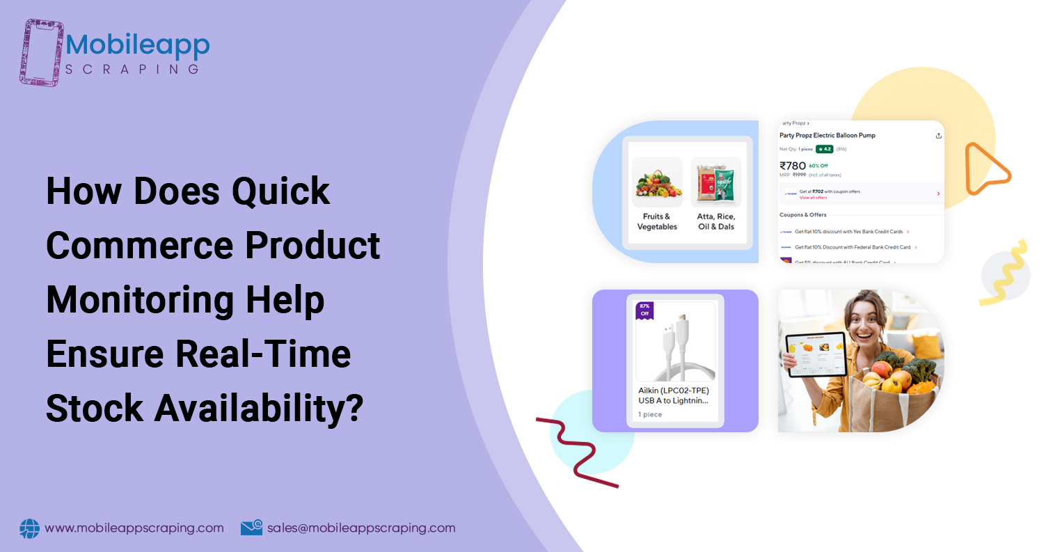 How-Does-Quick-Commerce-Product-Monitoring-Help-Ensure-Real-Time-Stock-Availability How-Does-Quick-Commerce-Product-Monitoring-Help-Ensure-Real-Time-Stock-Availability