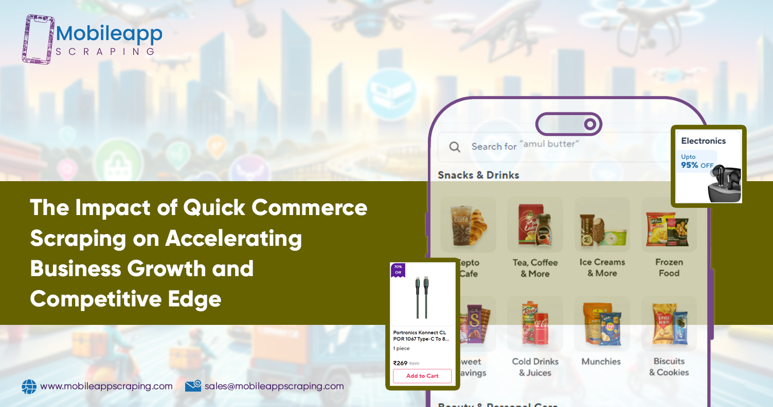 The-Impact-of-Quick-Commerce-Scraping-on-Accelerating-Business-Growth-and-Competitive-Edge The-Impact-of-Quick-Commerce-Scraping-on-Accelerating-Business-Growth-and-Competitive-Edge