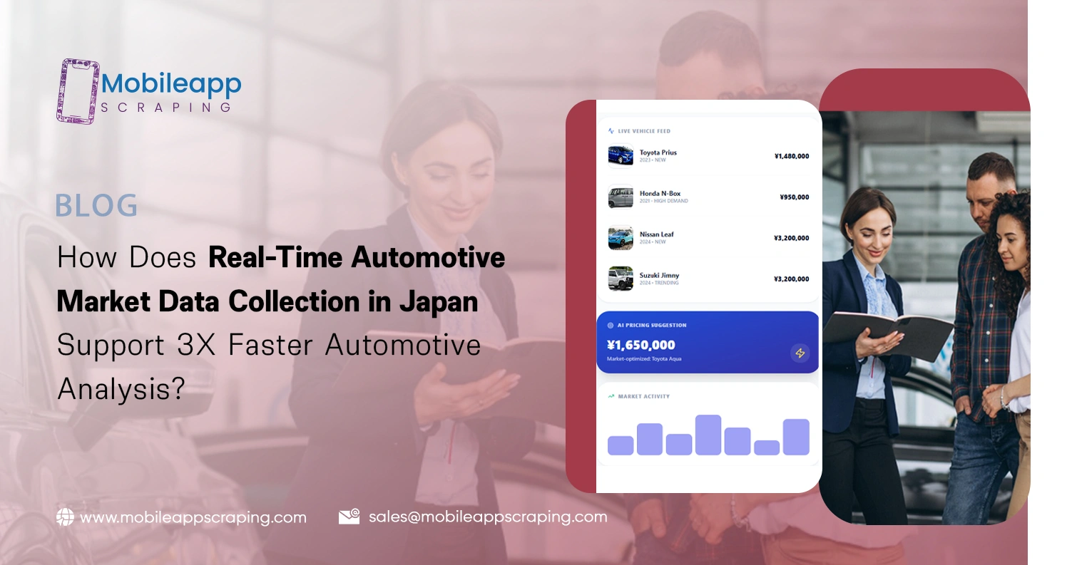 How Does Real-Time Automotive Market Data Collection in Japan Support 3X Faster Automotive Analysis?