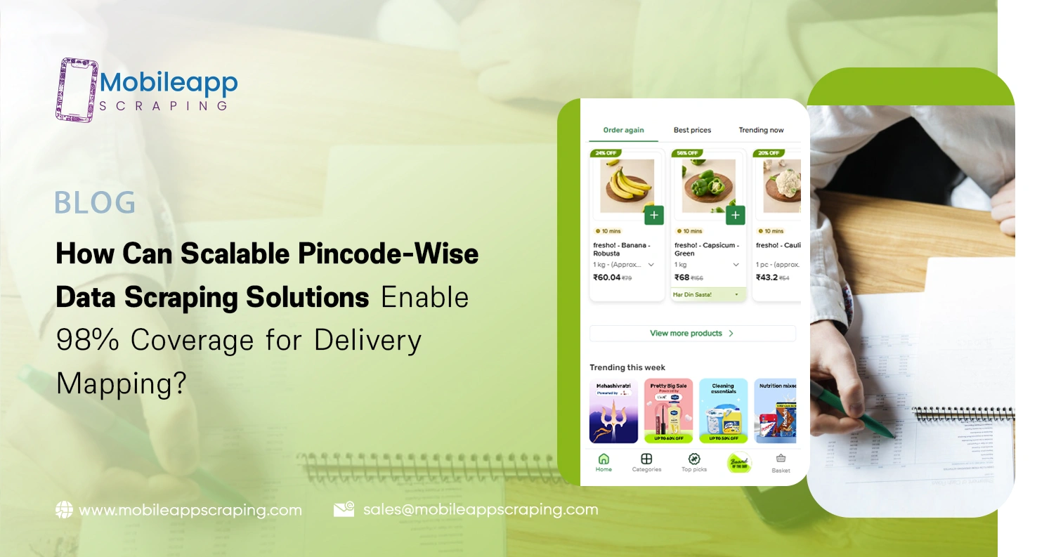 How Can Scalable Pincode-Wise Data Scraping Solutions Enable 98% Coverage for Delivery Mapping?