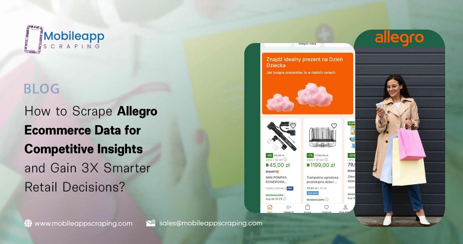 How to Scrape Allegro Ecommerce Data for Competitive Insights and Gain 3X Smarter Retail Decisions?