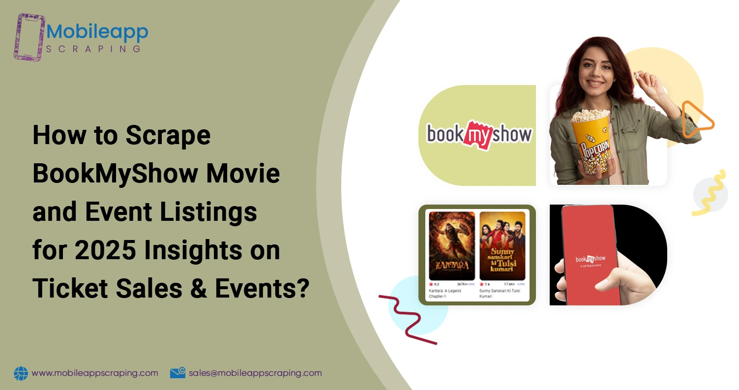 How-to-Scrape-BookMyShow-Movie-and-Event-Listings-for-Insights-on-Ticket-Sales-&-Events How-to-Scrape-BookMyShow-Movie-and-Event-Listings-for-Insights-on-Ticket-Sales-&-Events