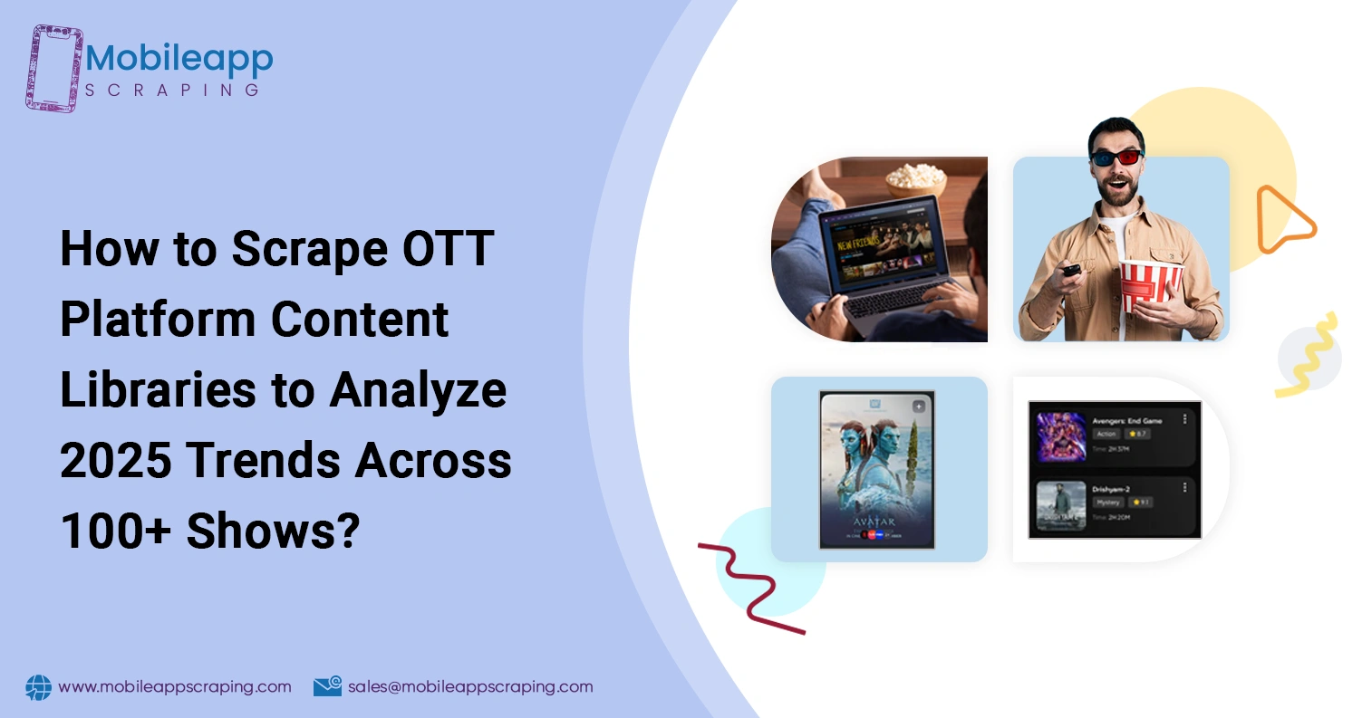 How-to-Scrape-OTT-Platform-Content-Libraries-to-Analyze-2025-Trends-Across-100+-Shows