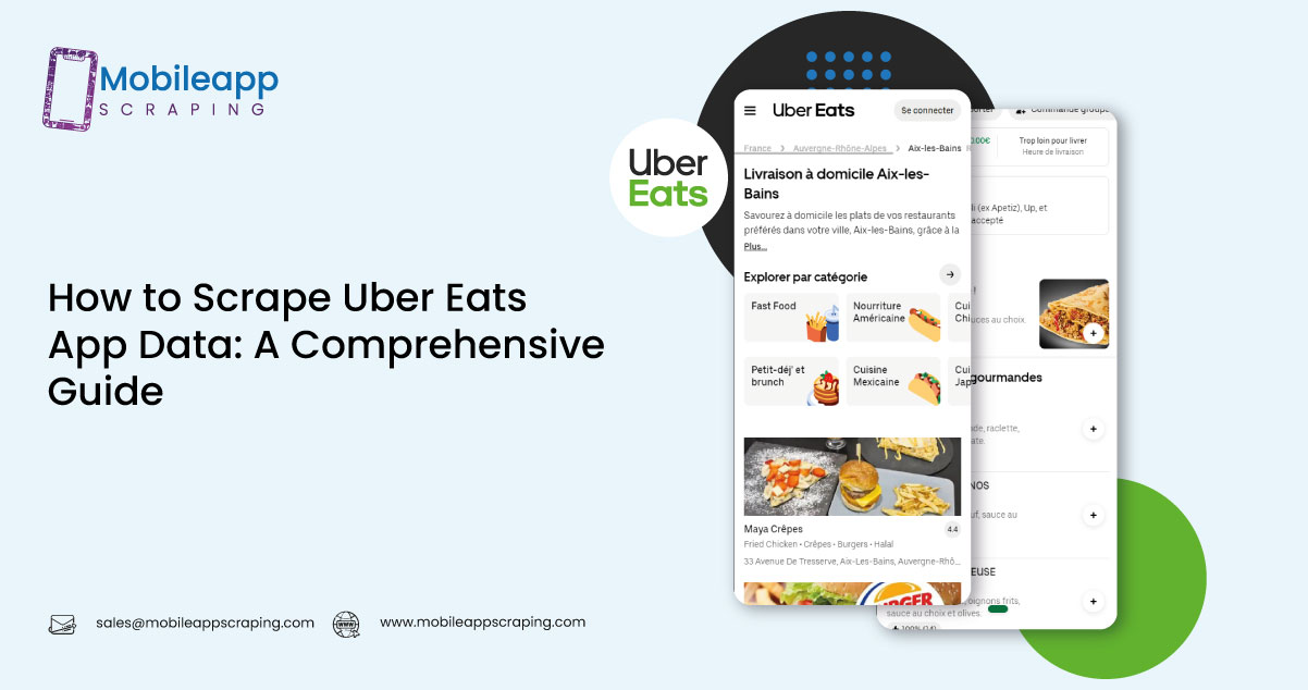 How-to-Scrape-Uber-Eats-App-Data-A-Comprehensive-Guide
