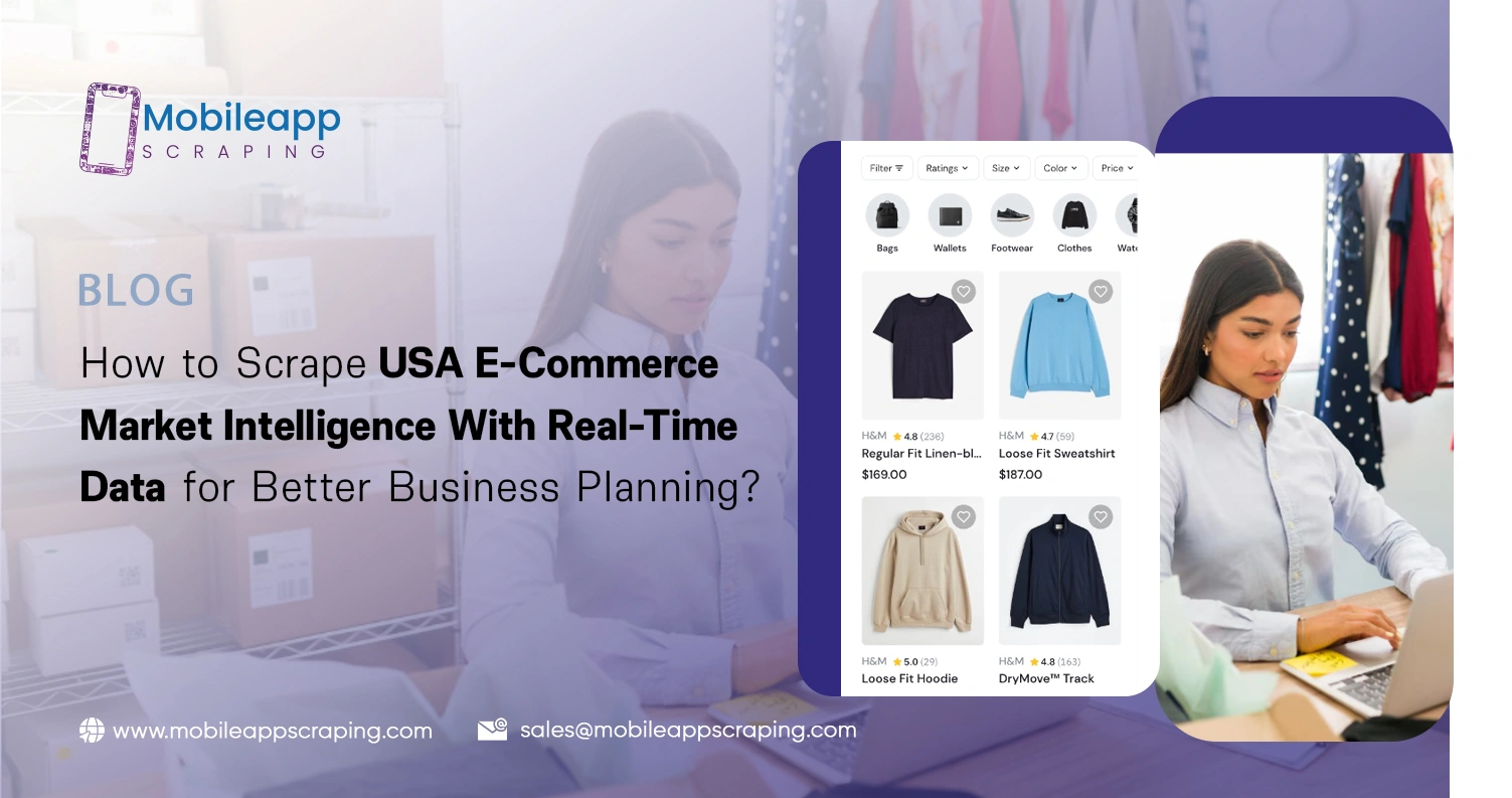 How to Scrape USA E-Commerce Market Intelligence With Real-Time Data for Better Business Planning?