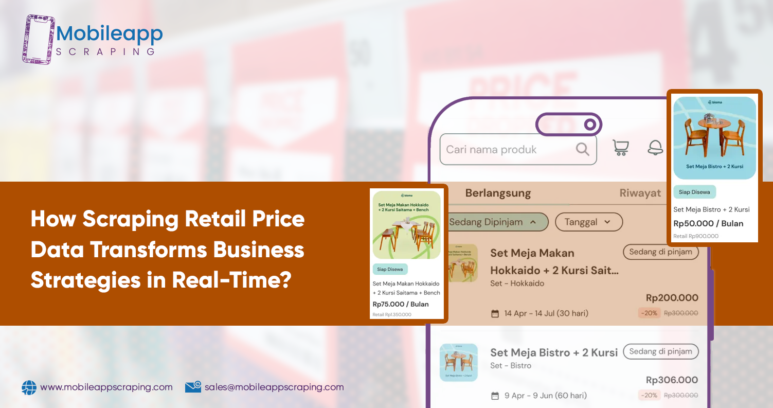 How-Scraping-Retail-Price-Data-Transforms-Business-Strategies-in-Real-Time How-Scraping-Retail-Price-Data-Transforms-Business-Strategies-in-Real-Time