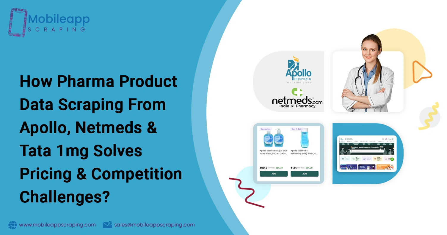 How-Pharma-Product-Data-Scraping-From-Apollo,-Netmeds-&-Tata-1mg-Solves-Pricing-&-Competition-Challenges How-Pharma-Product-Data-Scraping-From-Apollo,-Netmeds-&-Tata-1mg-Solves-Pricing-&-Competition-Challenges