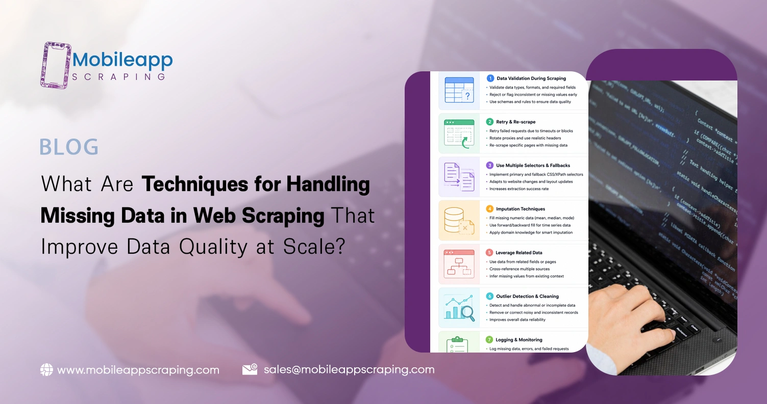 What Are Techniques for Handling Missing Data in Web Scraping That Improve Data Quality at Scale?