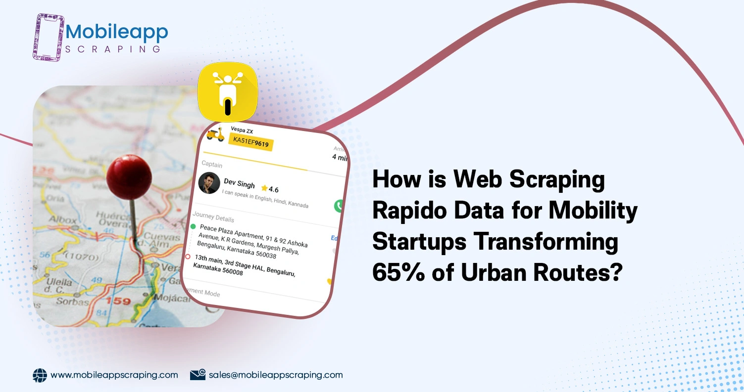 How-is-Web-Scraping-Rapido-Data-for-Mobility-Startups-Transforming-65-of-Urban-Routes