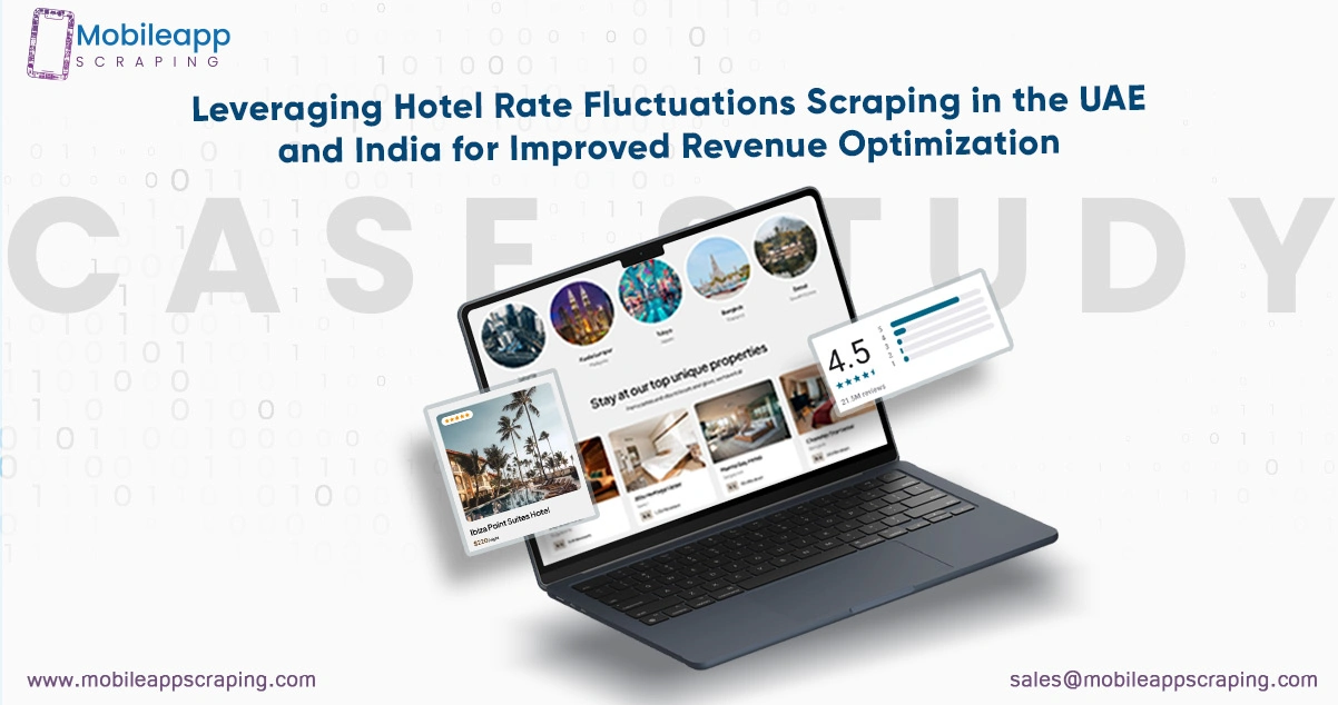 Leveraging-Hotel-Rate-Fluctuations-Scraping-in-the-UAE-and-India-for-Improved-Revenue-Optimization Leveraging-Hotel-Rate-Fluctuations-Scraping-in-the-UAE-and-India-for-Improved-Revenue-Optimization