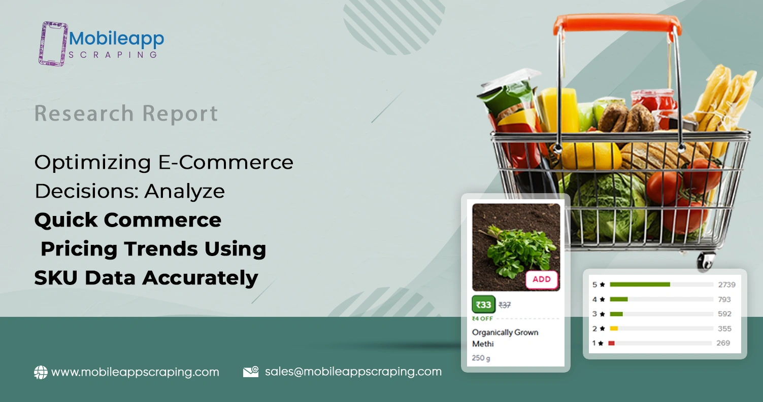 Optimizing E-Commerce Decisions: Analyze Quick Commerce Pricing Trends Using SKU Data Accurately