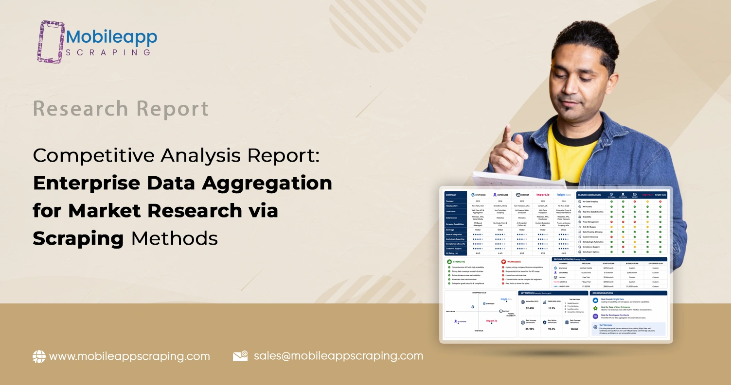 Competitive Analysis Report: Enterprise Data Aggregation for Market Research via Scraping Methods