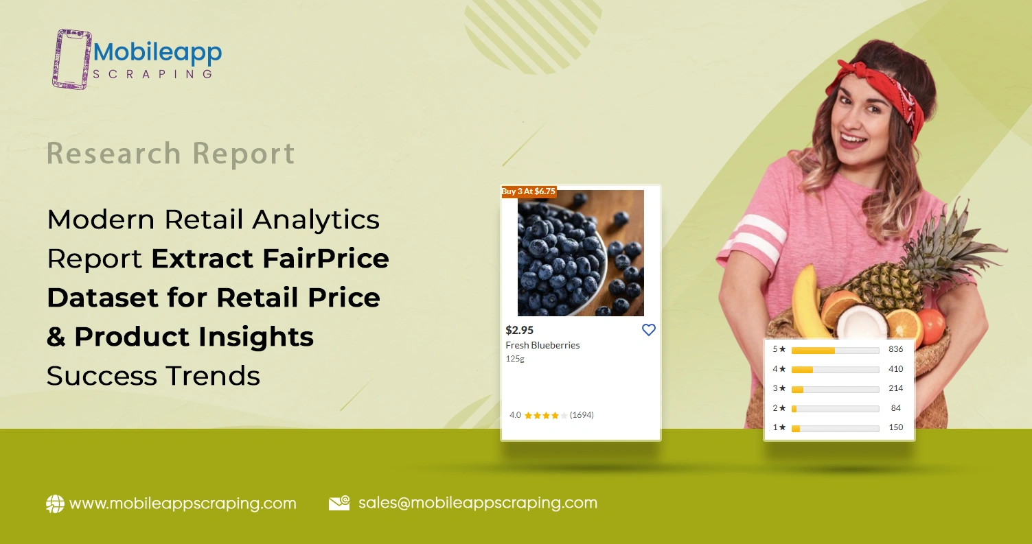 Modern Retail Analytics Report: Extract FairPrice Dataset for Retail Price & Product Insights Success Trends