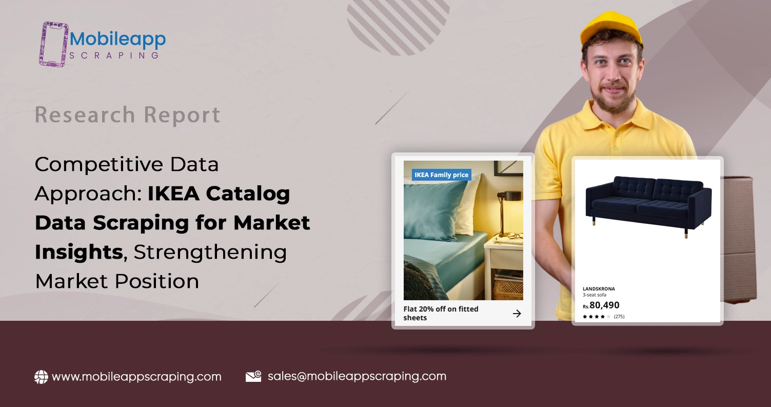 Competitive Data Approach: IKEA Catalog Data Scraping for Market Insights, Strengthening Market Position