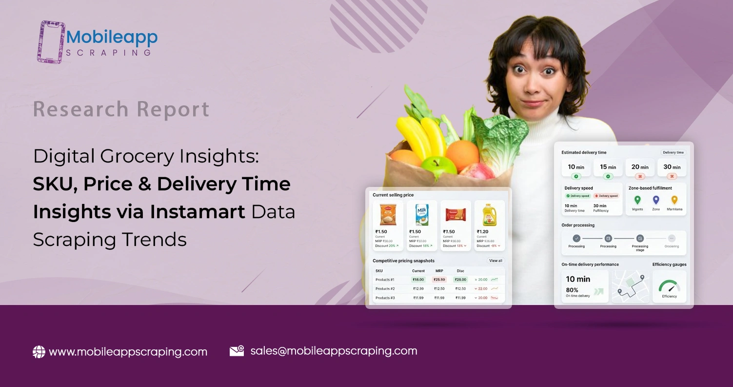 Digital Grocery Insights: SKU, Price & Delivery Time Insights via Instamart Data Scraping Trends