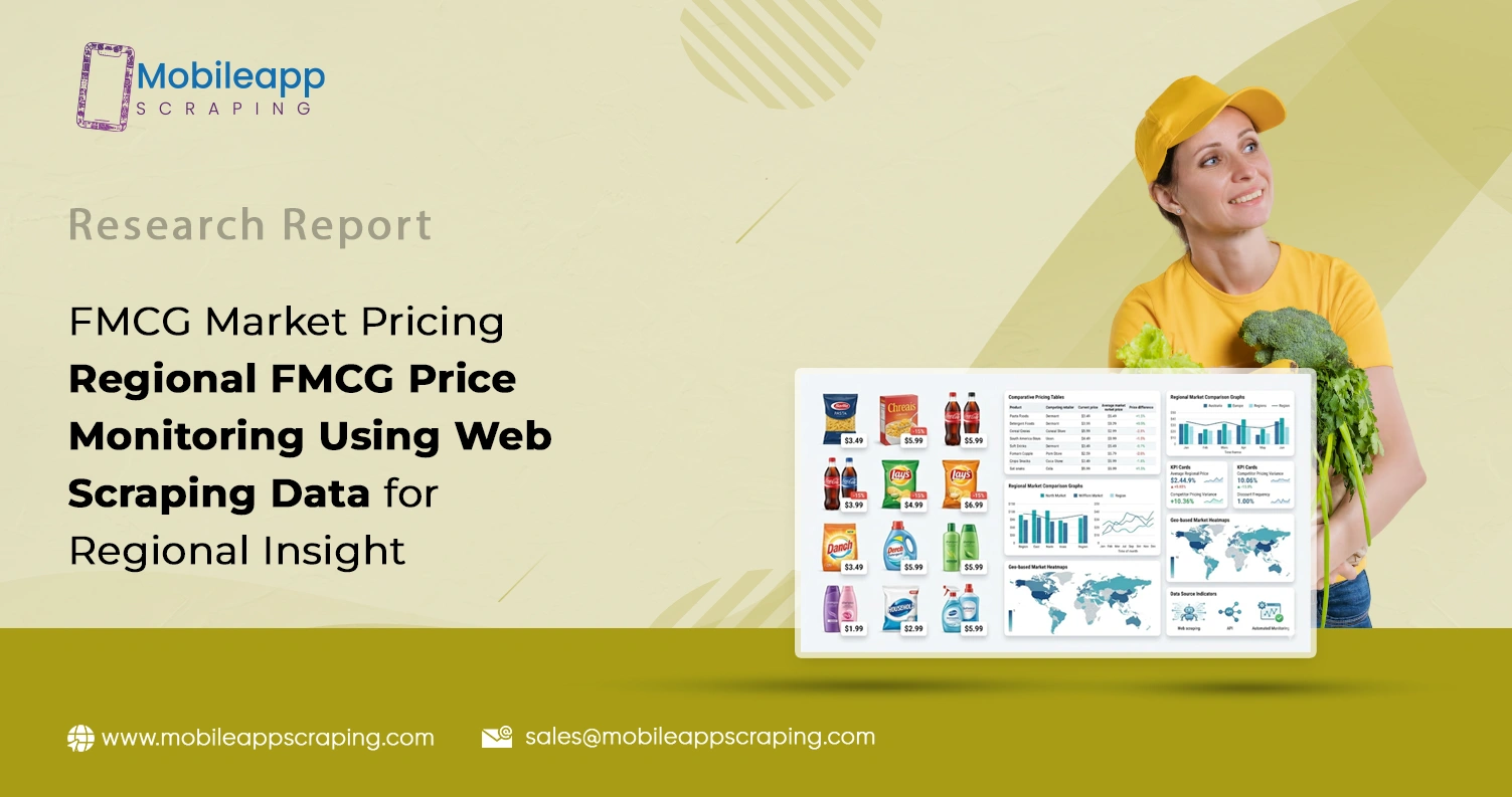 FMCG Market Pricing: Regional FMCG Price Monitoring Using Web Scraping Data for Regional Insight
