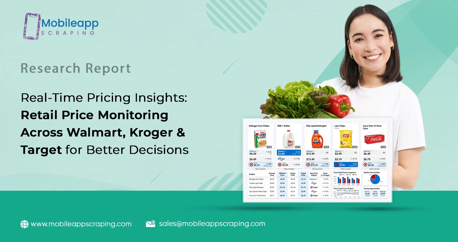 Real-Time Pricing Insights: Retail Price Monitoring Across Walmart, Kroger & Target for Better Decisions