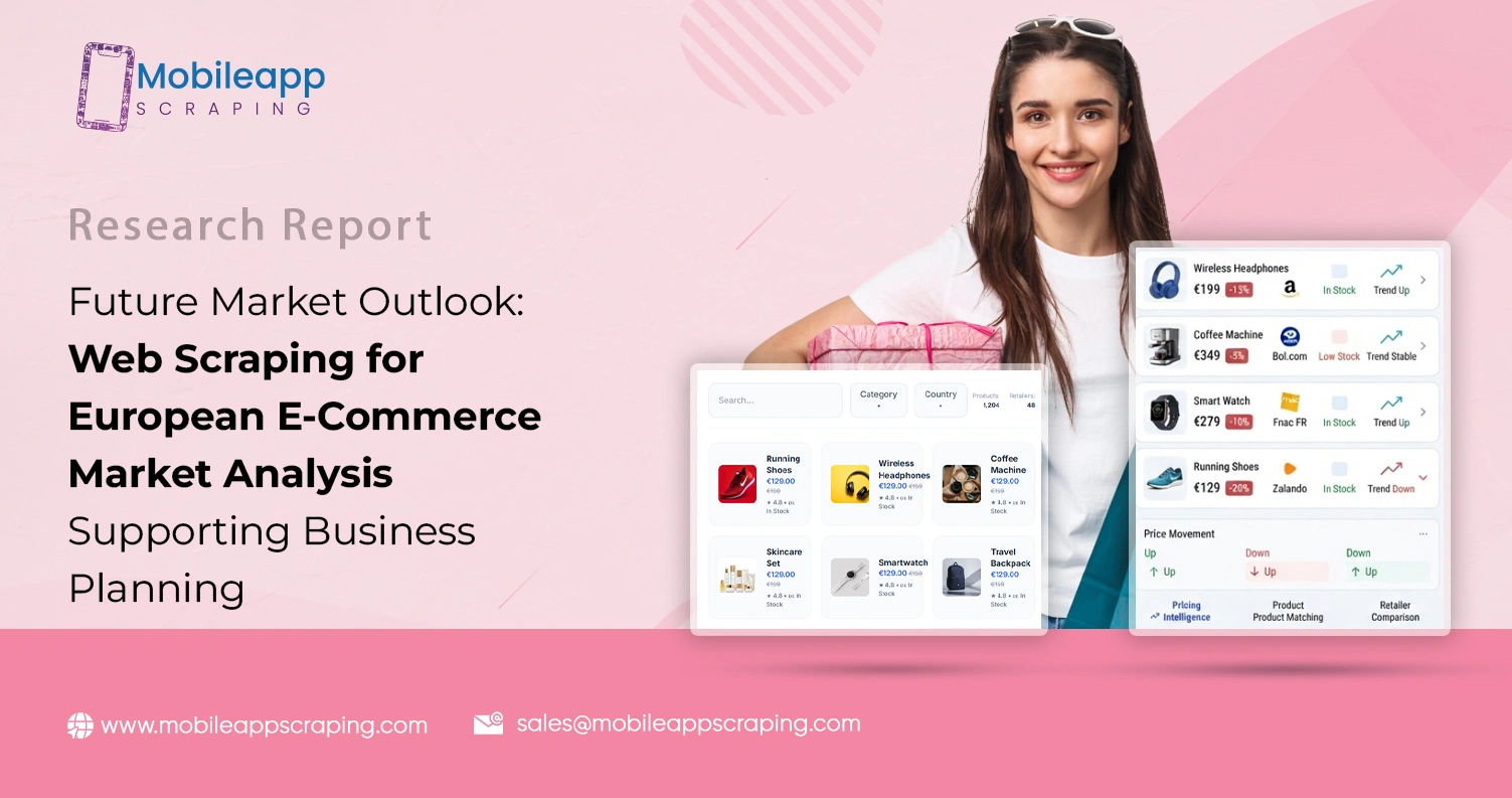 Future Market Outlook: Web Scraping for European E-Commerce Market Analysis Supporting Business Planning