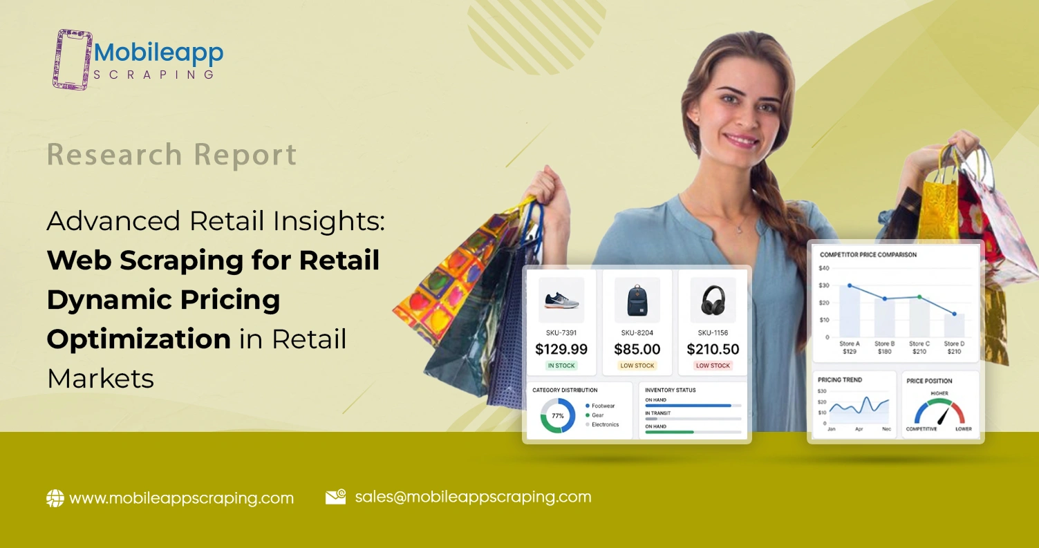 Advanced Retail Insights: Web Scraping for Retail Dynamic Pricing Optimization in Retail Markets